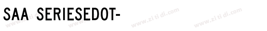Saa SeriesEDOT字体转换